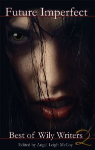 future-imperfect-best-of-wily-writers-2