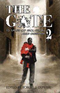 The Gate 2: 13 Tales of Isolation and Despair